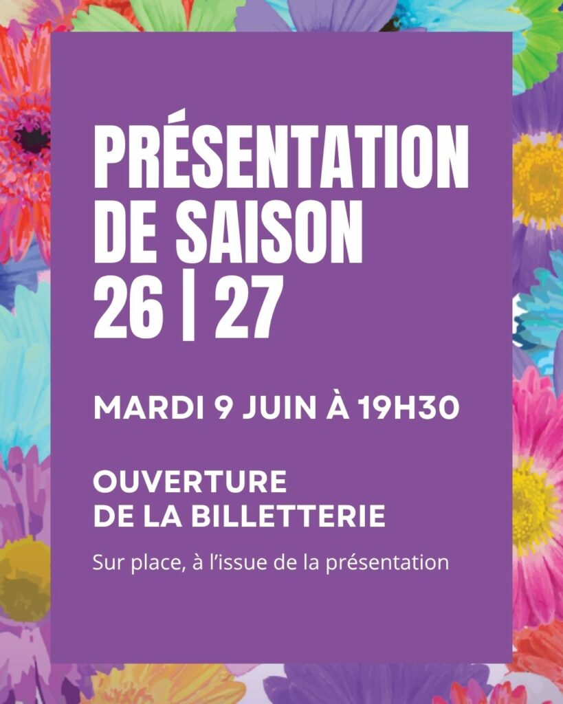 PRÉSENTATION DE SAISON 26|27